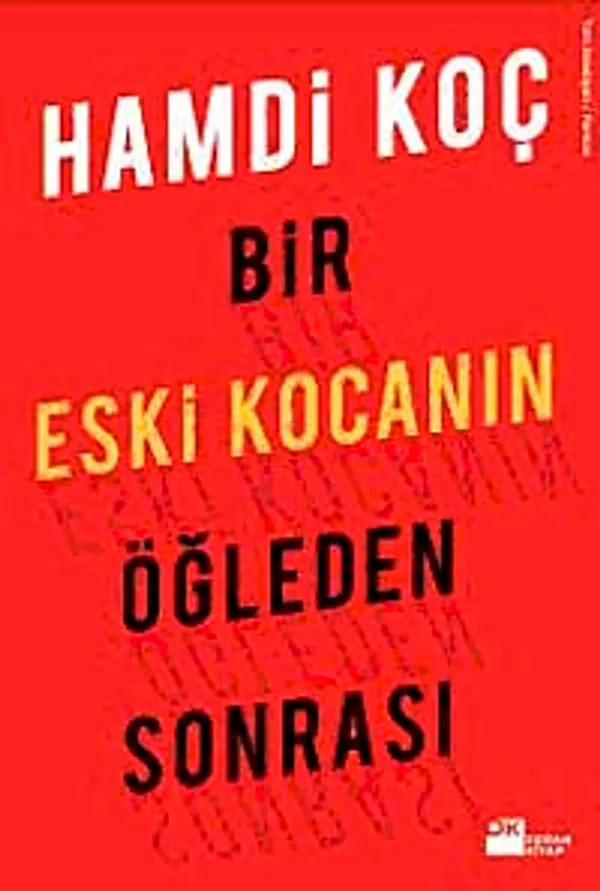 Bir Eski Kocanın Öğleden Sonrası