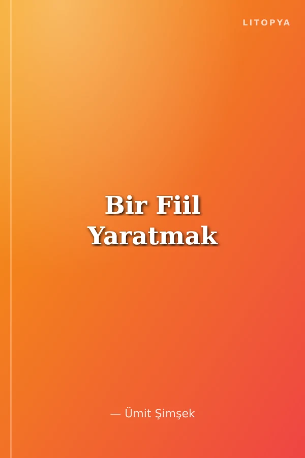 Bir Fiil Yaratmak