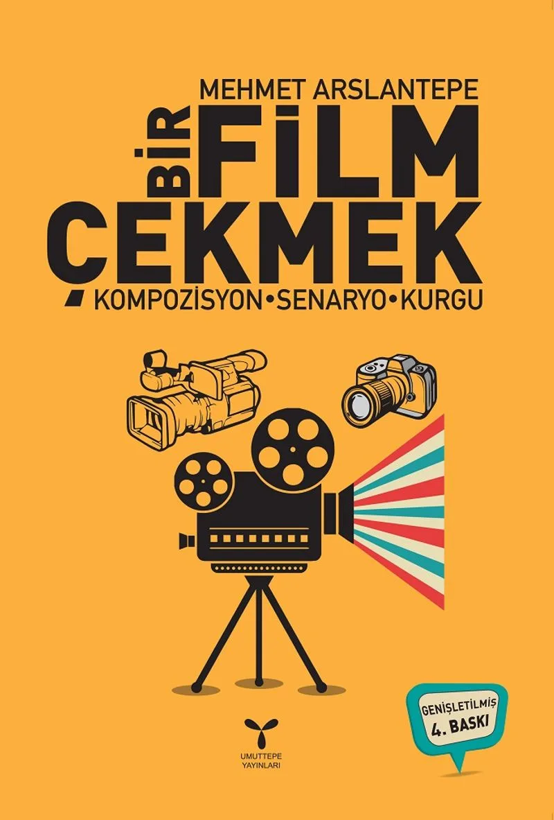 Bir Film Çekmek Kompozisyon - Senaryo - Kurgu