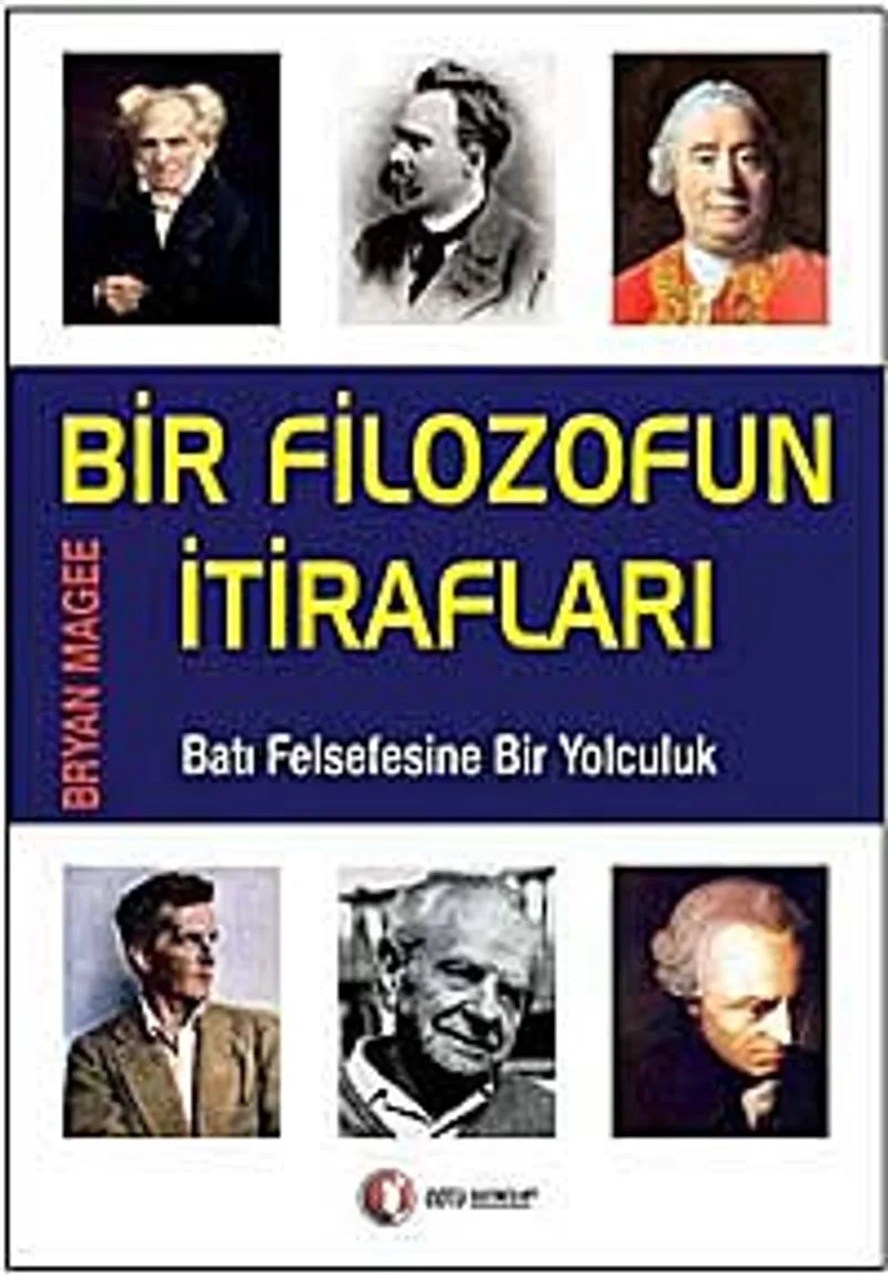 Bir Filozofun İtirafları Batı Felsefesine Bir Yolculuk