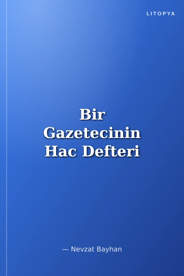 Bir Gazetecinin Hac Defteri