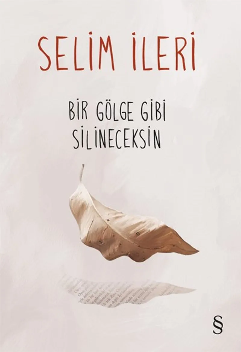 Bir Gölge Gibi Silineceksin