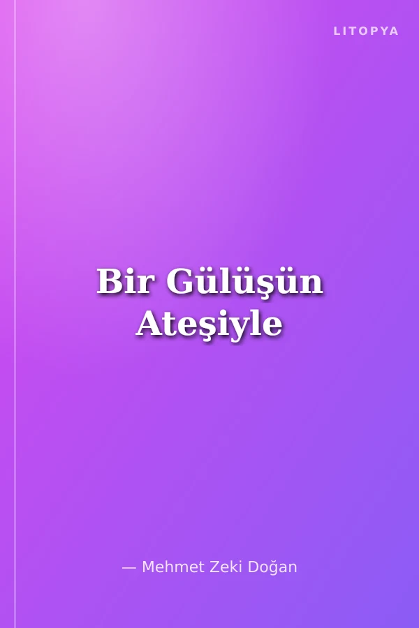 Bir Gülüşün Ateşiyle