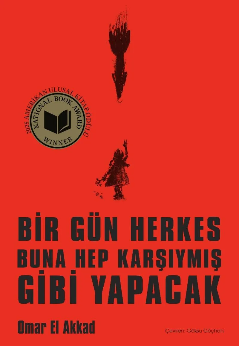 Bir Gün Herkes Buna Hep Karşıymış Gibi Yapacak