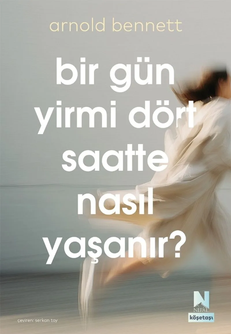 Bir Gün Yirmi Dört Saatte Nasıl Yaşanır ?