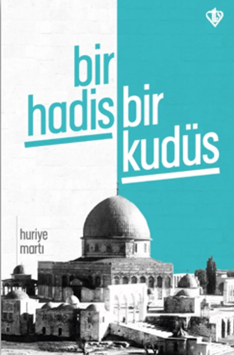 Bir Hadis Bir Kudüs