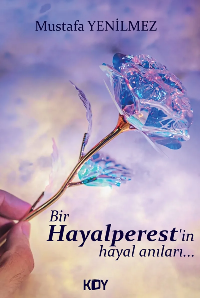 Bir Hayalperest'in Hayal Anıları...