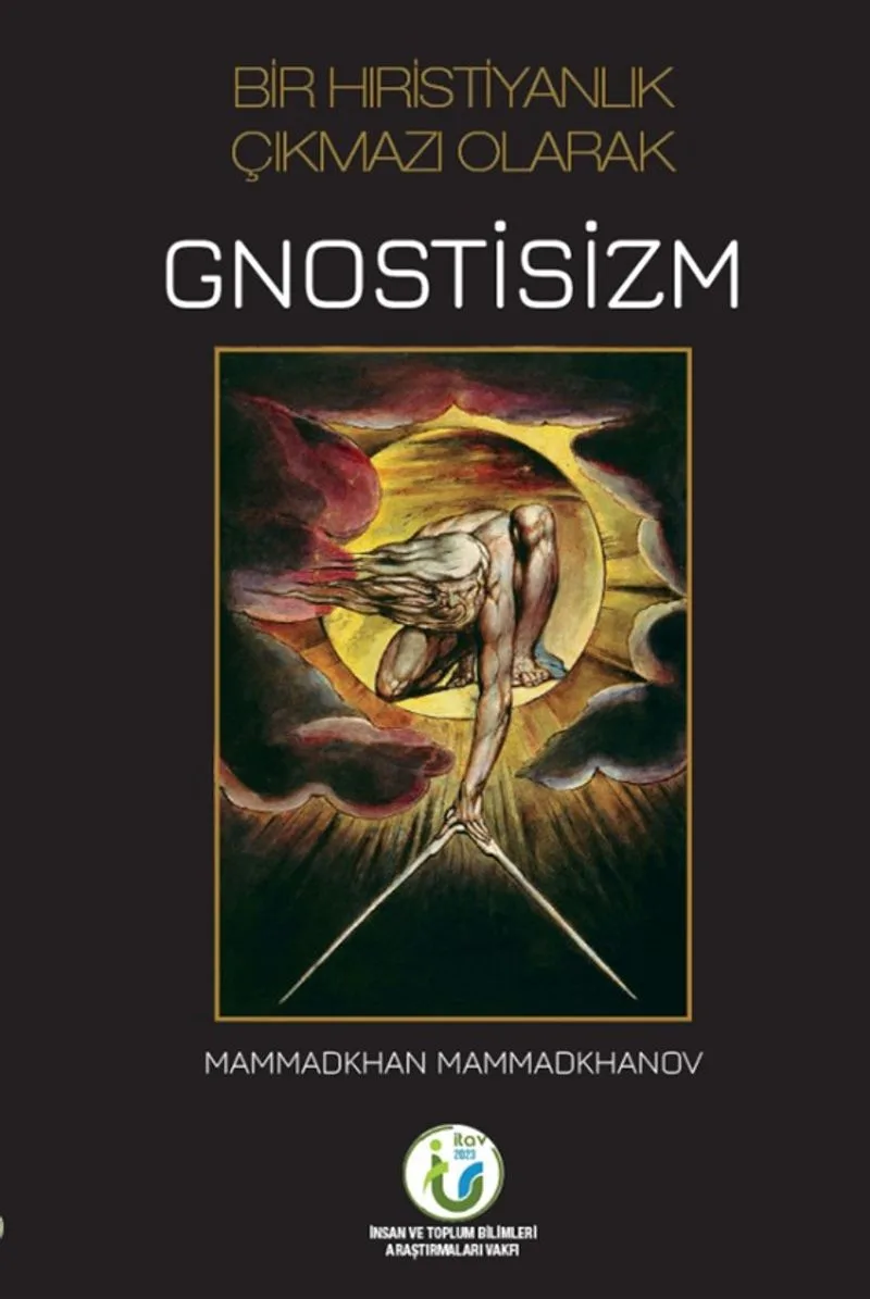 Bir Hıristiyanlık Çıkmazı Olarak Gnostisizm