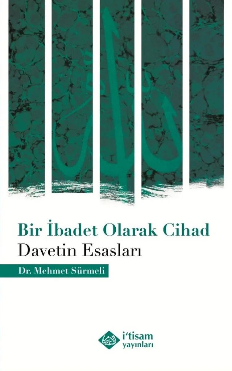 Bir İbadet Olarak Cihad Davetin Esasları