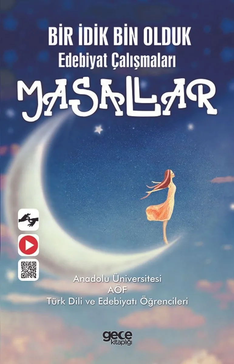 Bir İdik Bin Oduk Edebiyat Çalışmaları Masallar