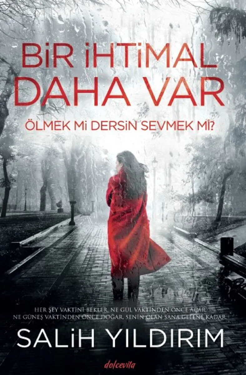 Bir İhtimal Daha Var Ölmek mi Dersin Sevmek mi?