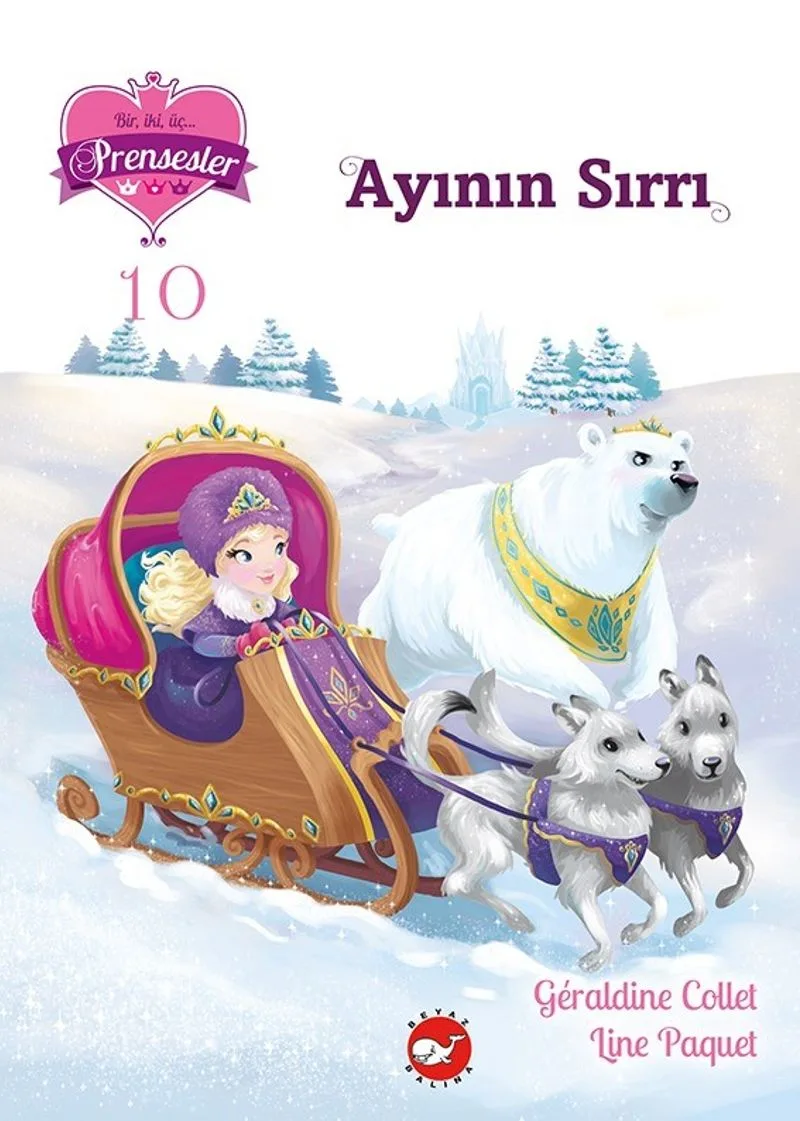 Bir, iki, üç&hellip; Prensesler 10 / Ayının Sırrı