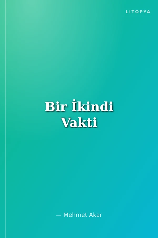 Bir İkindi Vakti