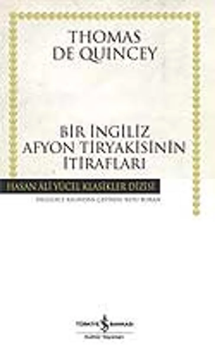 Bir İngiliz Afyon Tiryakisinin İtirafları (Ciltli)