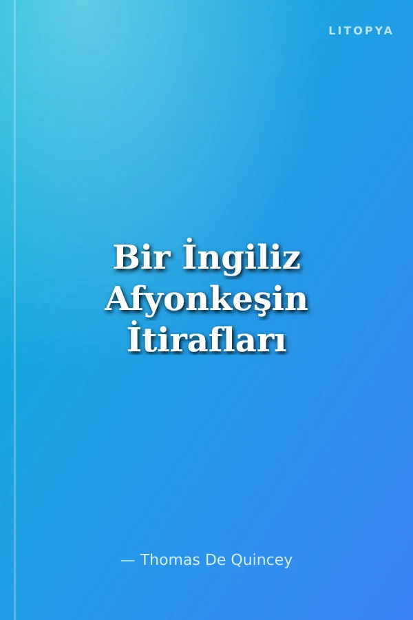 Bir İngiliz Afyonkeşin İtirafları