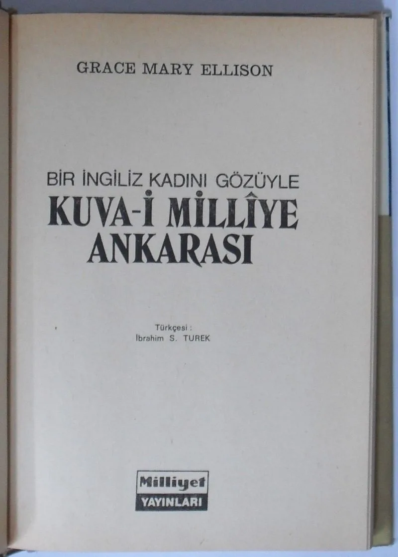 Bir İngiliz Kadını Gözüyle Kuva-i Milliye Ankarası (Kod: 5-H-17)