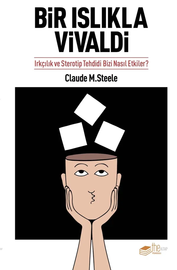 Bir Islıkla Vivaldi Irkçılık ve Sterotip Tehdidi Bizi Nasıl Etkiler?