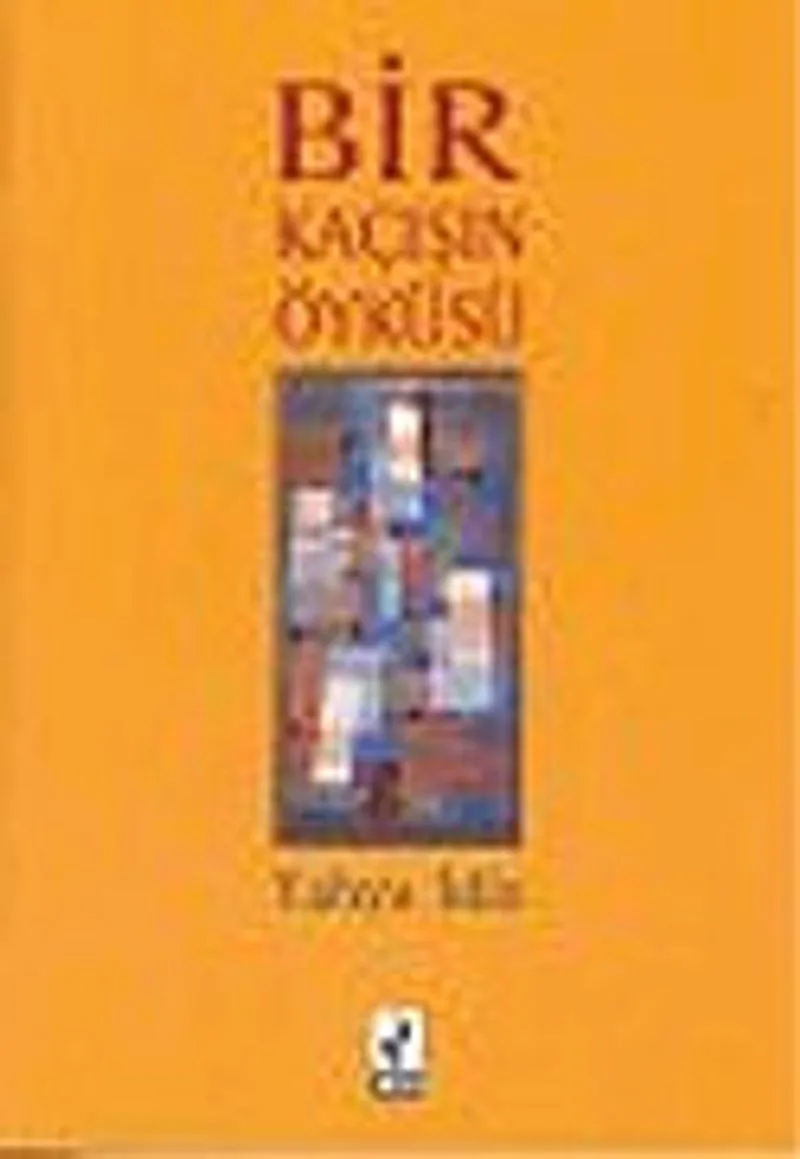 Bir Kaçışın Öyküsü