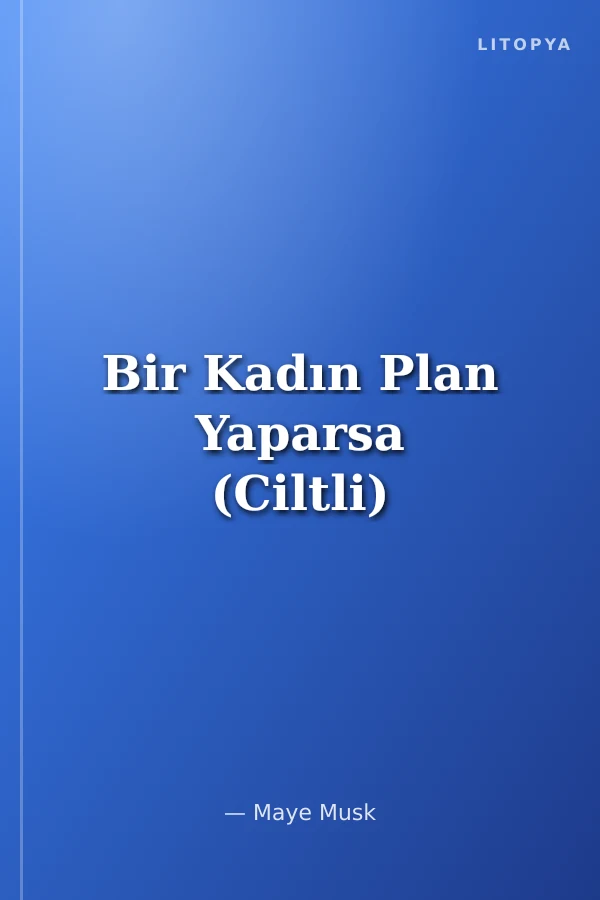 Bir Kadın Plan Yaparsa (Ciltli)