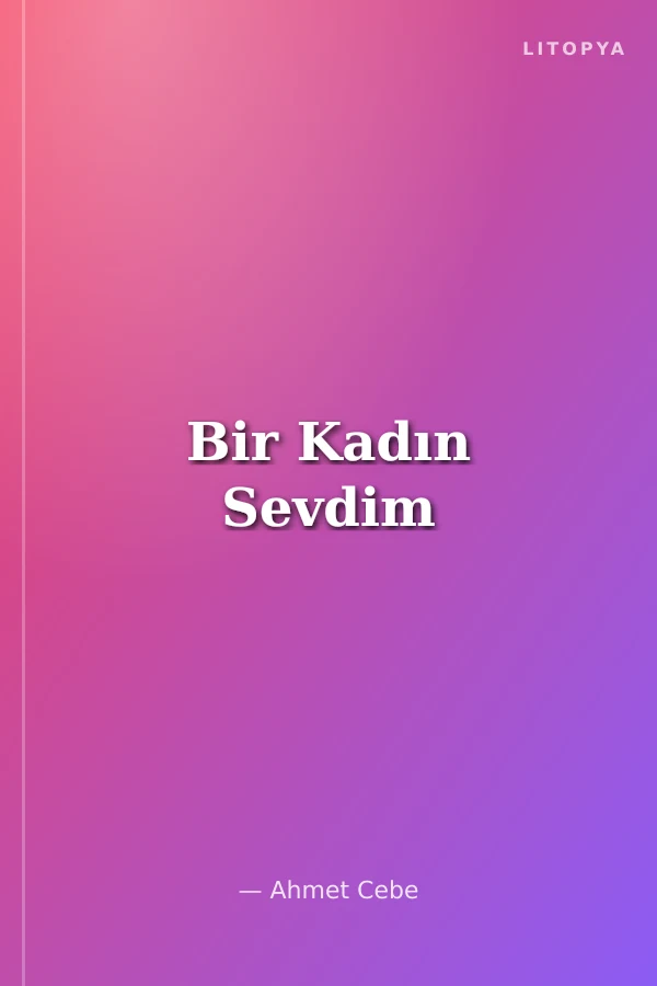 Bir Kadın Sevdim