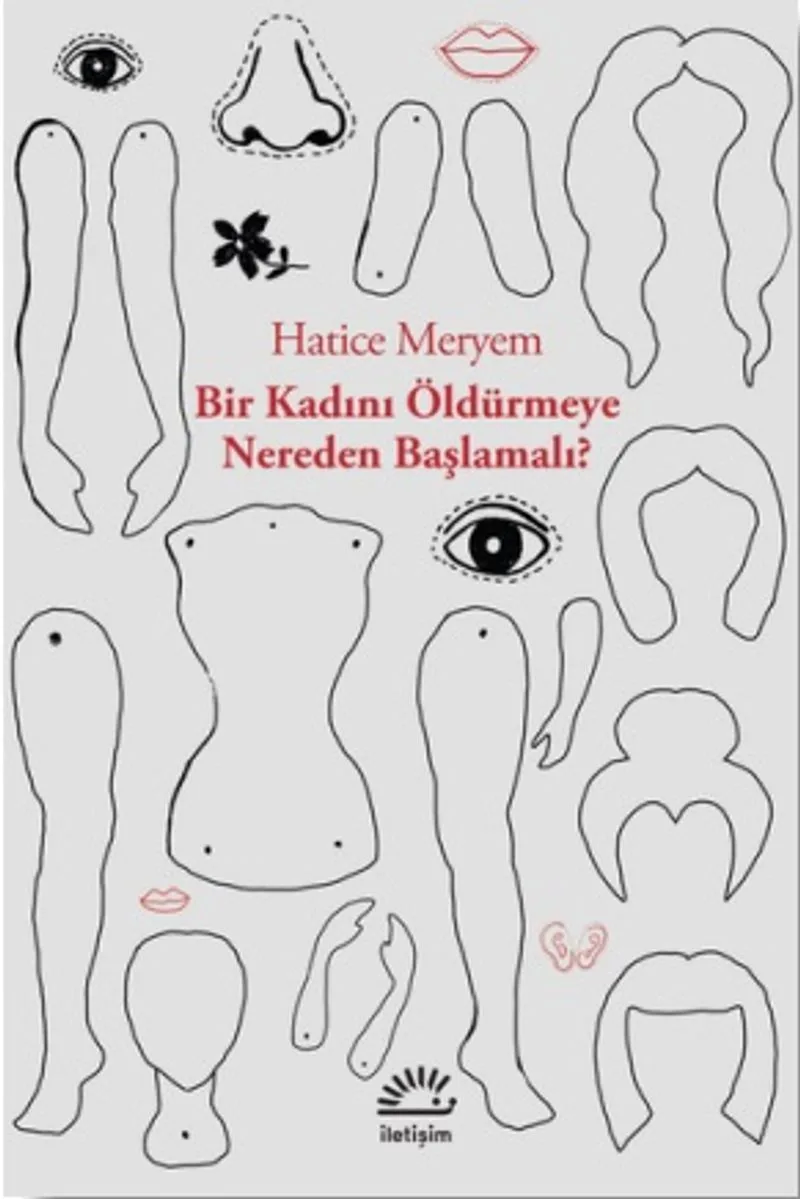 Bir Kadını Öldürmeye Nereden Başlamalı