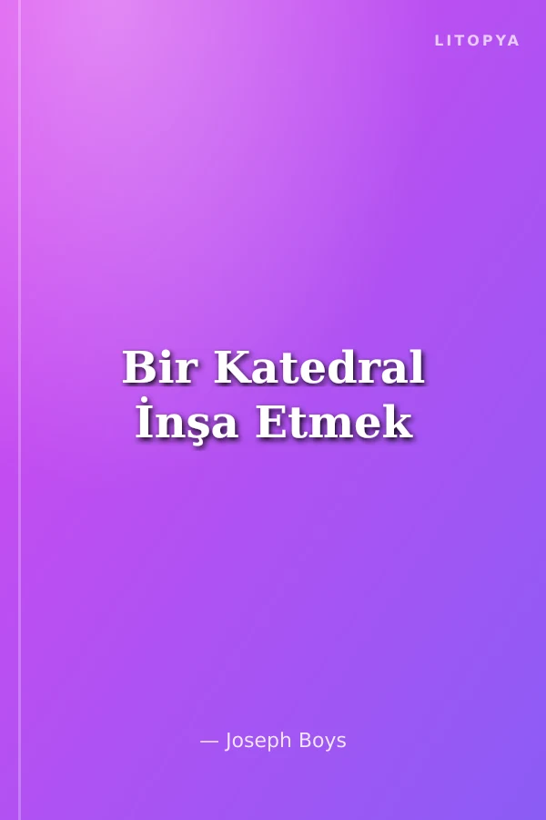 Bir Katedral İnşa Etmek