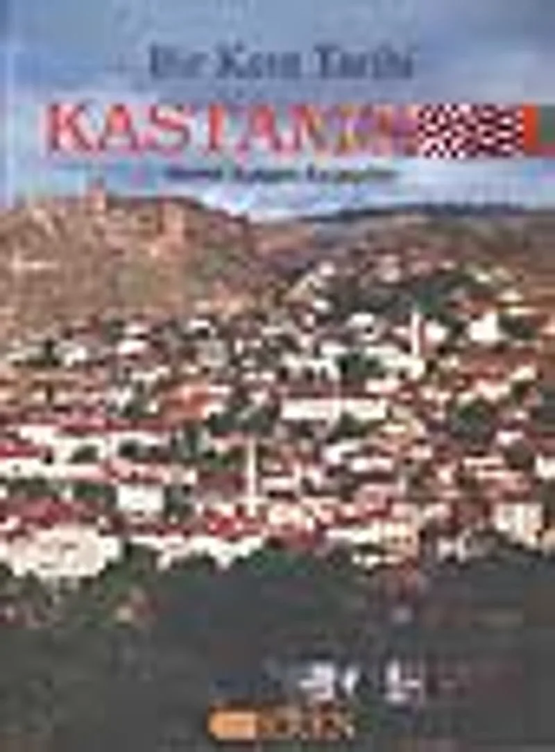 Bir Kent Tarihi Kastamonu
