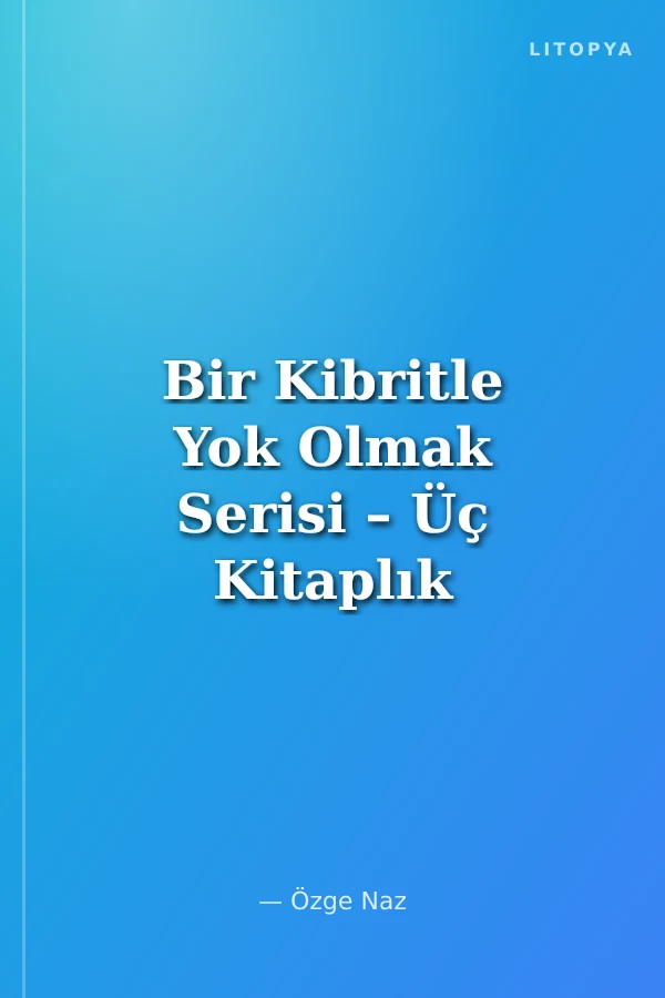 Bir Kibritle Yok Olmak Serisi – Üç Kitaplık Yan Boyamalı Hediyeli Kutu