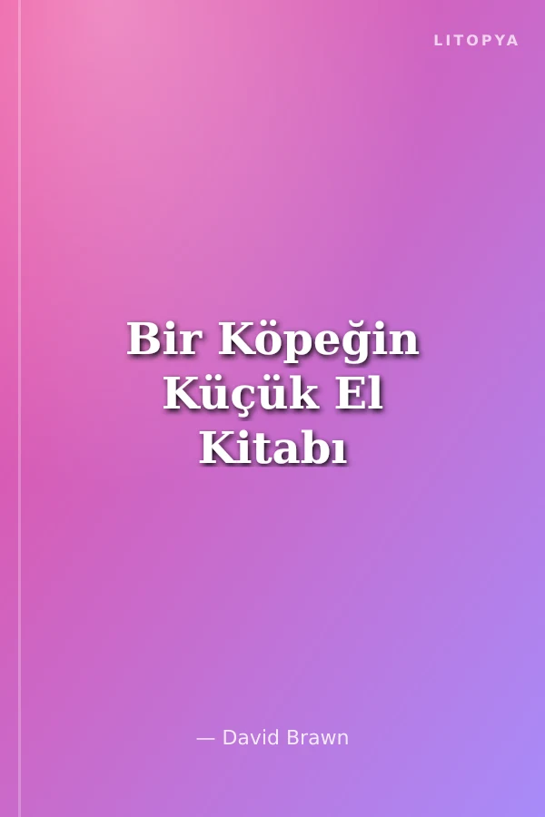 Bir Köpeğin Küçük El Kitabı