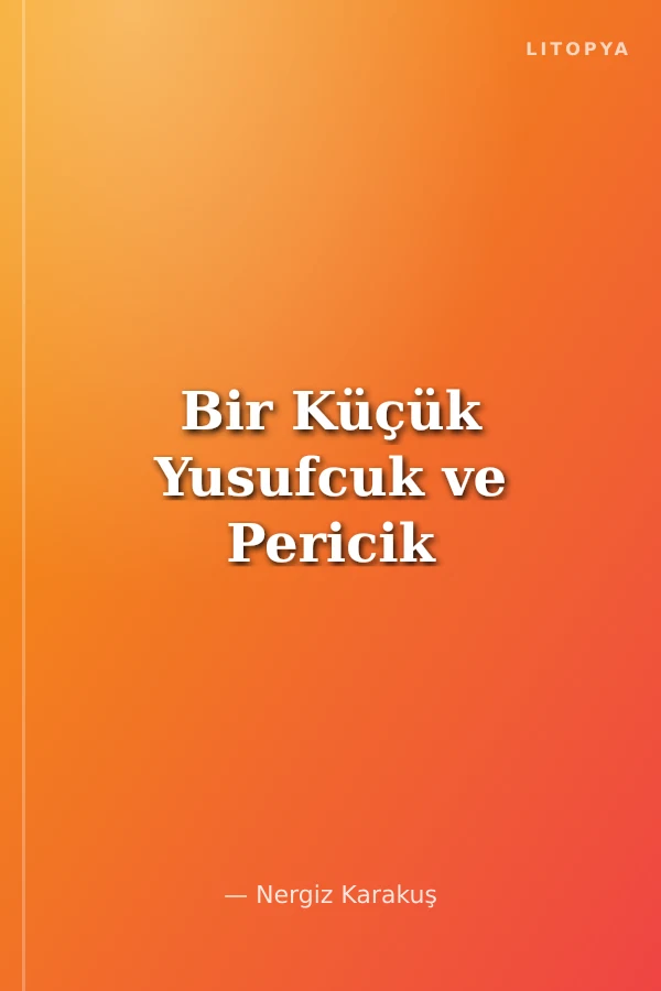 Bir Küçük Yusufcuk ve Pericik