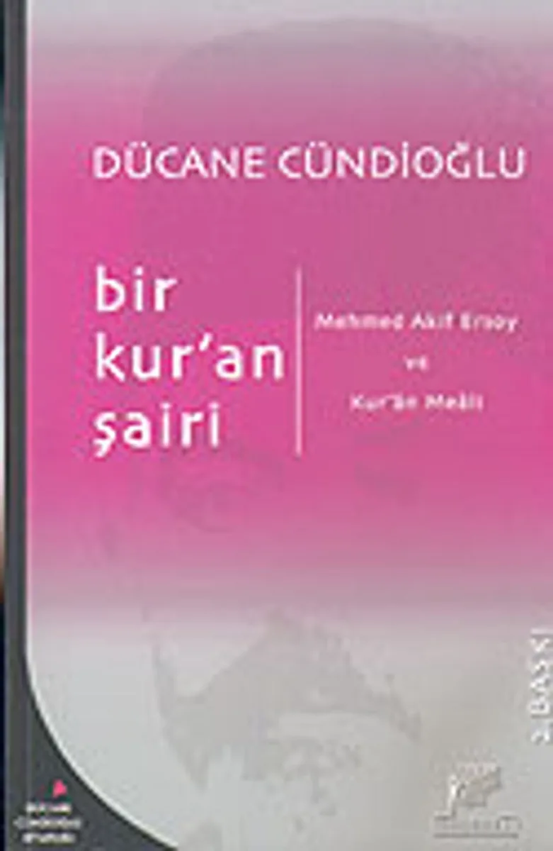 Bir Kur'an Şairi: Mehmed Akif Ersoy ve Kur'an Meali