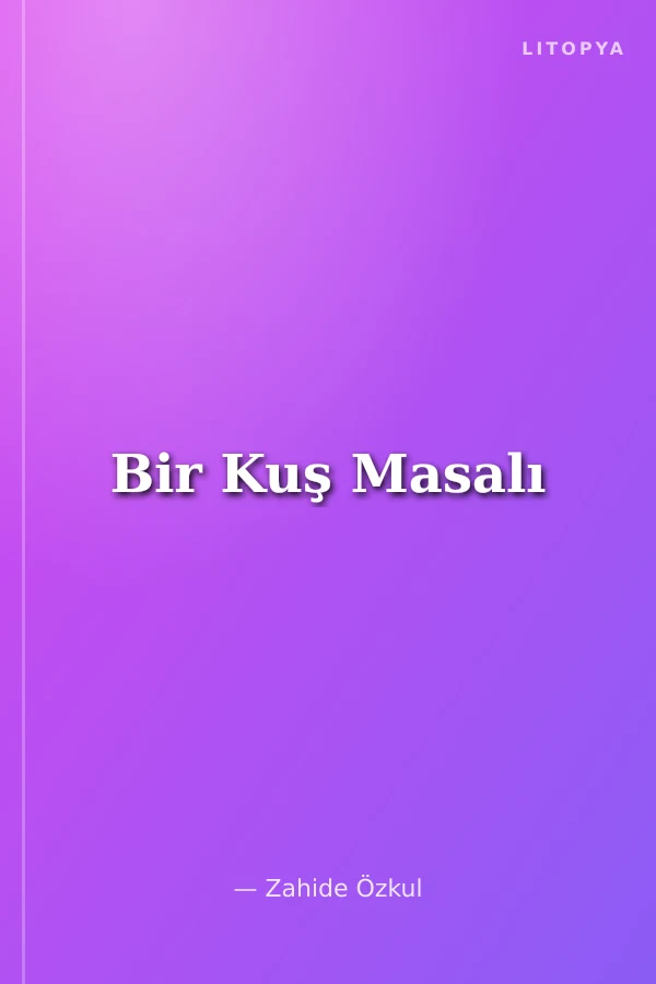 Bir Kuş Masalı