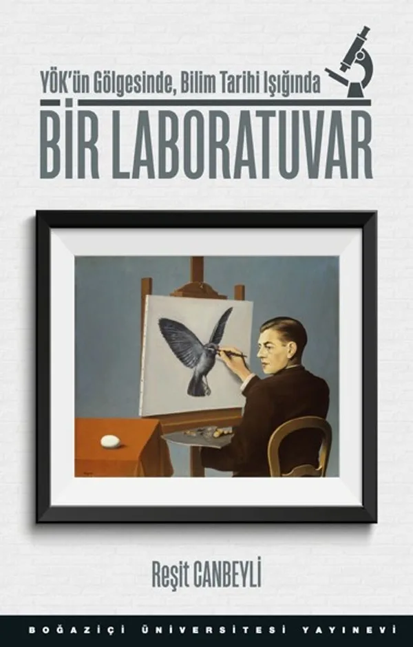 Bir Laboratuvar YÖK'ün Gölgesinde, Bilim Tarihi Işığında
