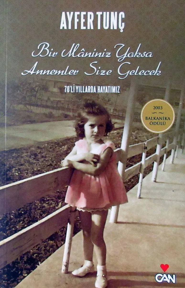 Bir Maniniz Yoksa Annemler Size Gelecek/70'li Yıllarda Hayatımız (Eski Kapak)