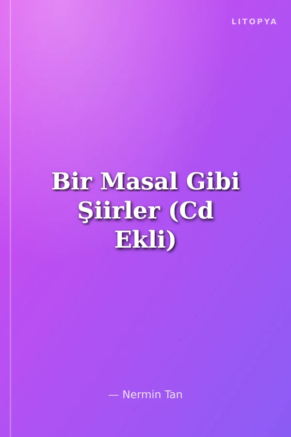 Bir Masal Gibi Şiirler (Cd Ekli)