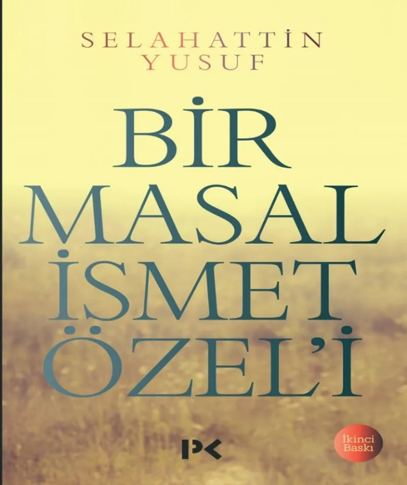 Bir Masal İsmet Özel'i