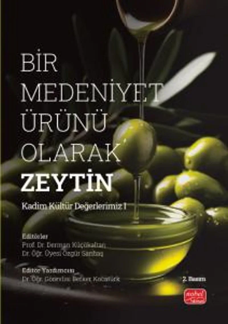 Bir Medeniyet Ürünü Olarak Zeytin