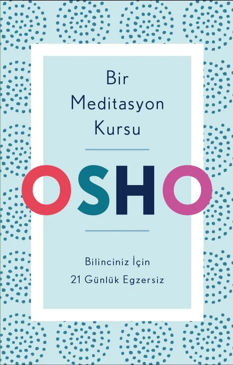 Bir Meditasyon Kursu Bilinciniz İçin 21 Günlük Egzersiz