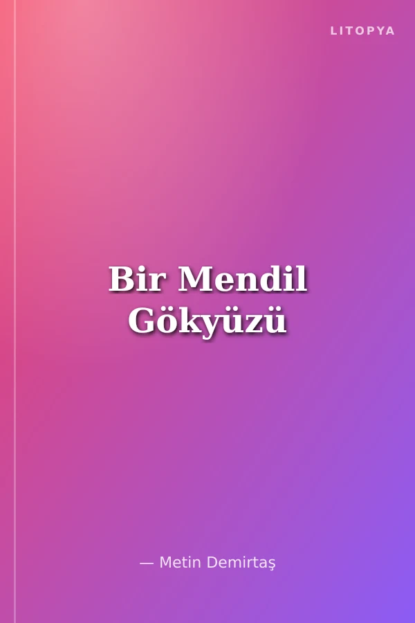 Bir Mendil Gökyüzü
