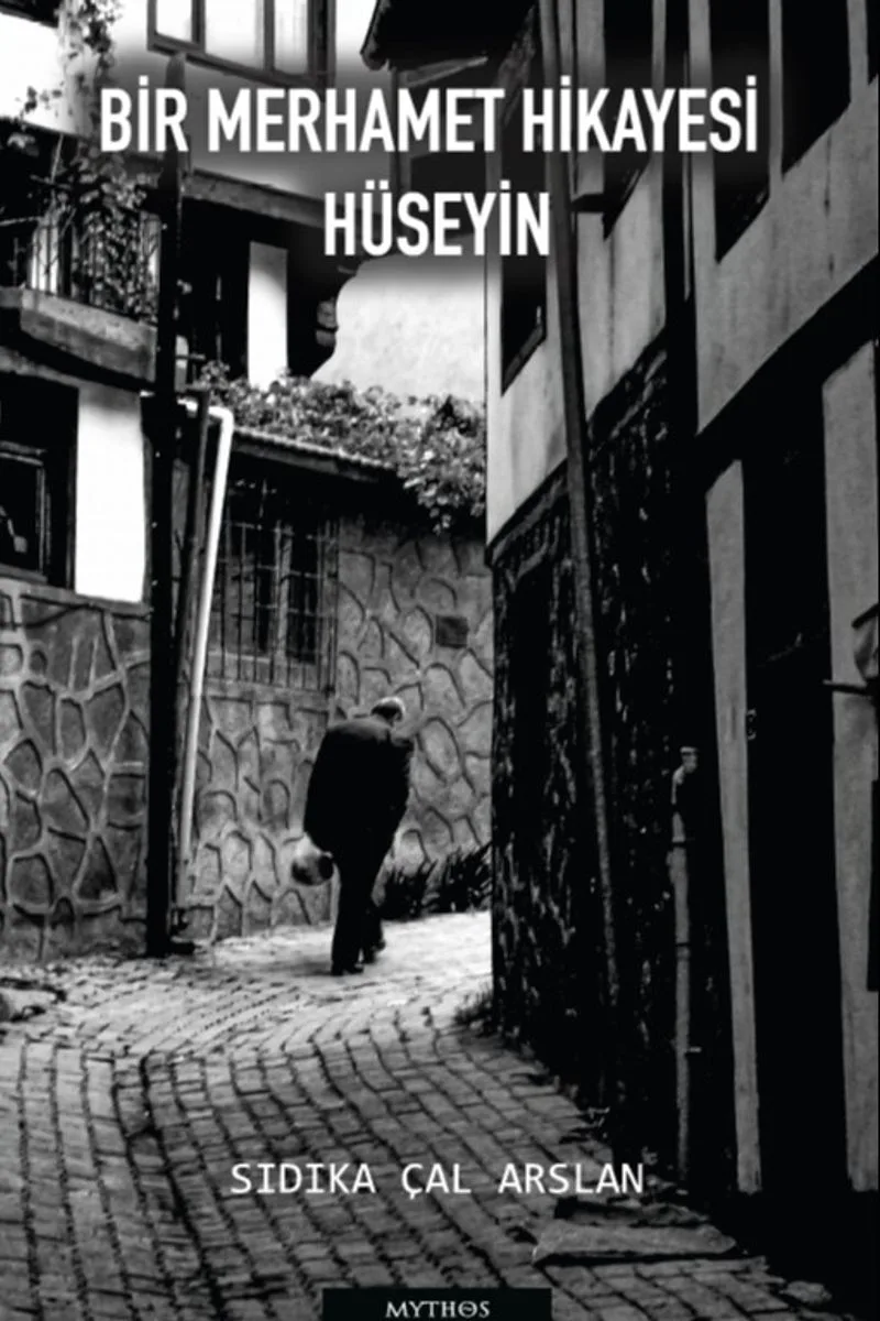 Bir Merhamet Hikayesi "Hüseyin"