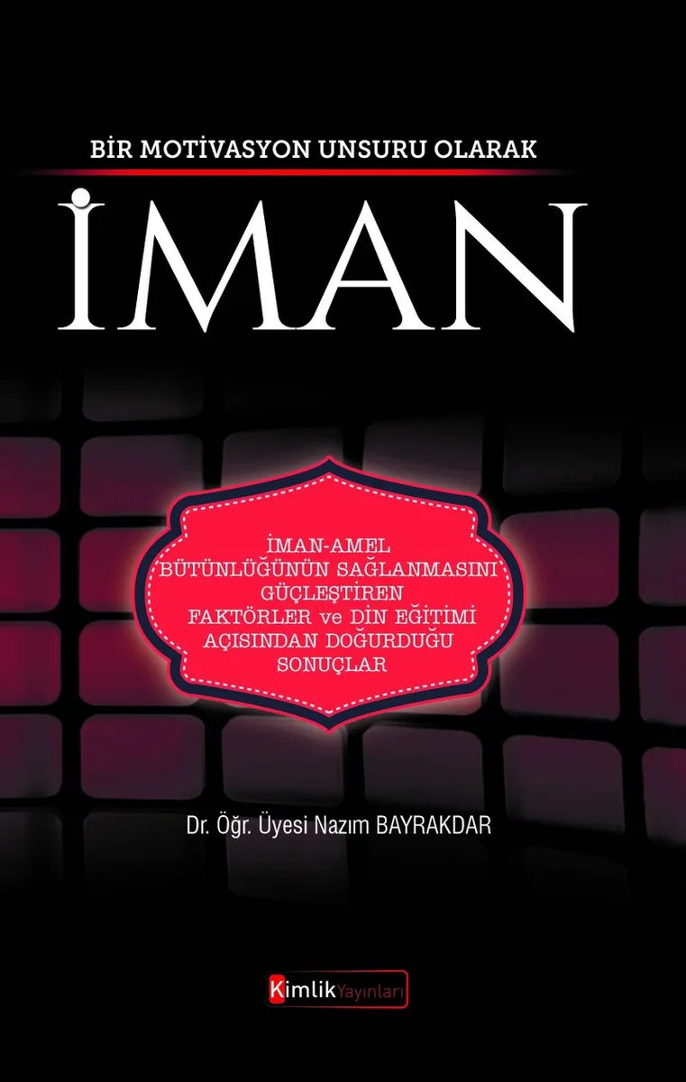 Bir Motivasyon Unsuru Olarak İman