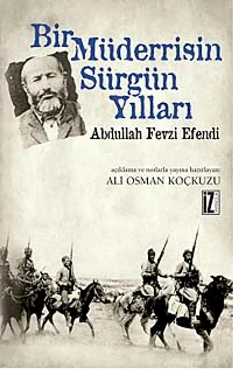 Bir Müderrisin Sürgün Yılları Abdullah Fevzi Efendi