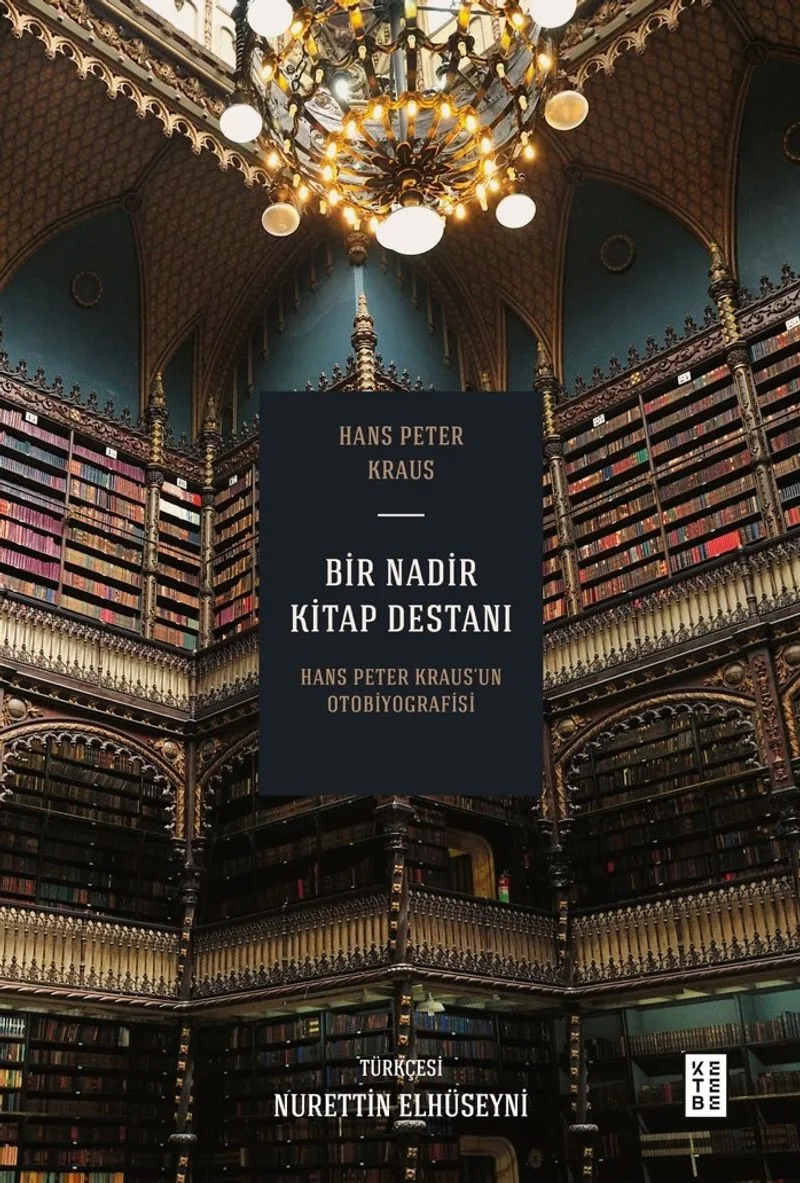 Bir Nadir Kitap Destanı (Bez Cilt) Hans Peter Kraus'un Otobiyografisi