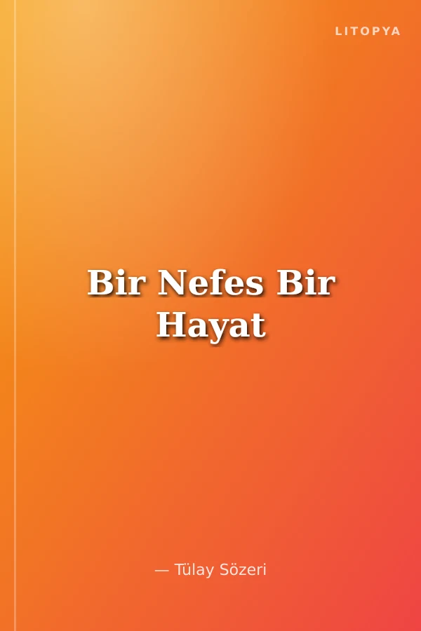Bir Nefes Bir Hayat