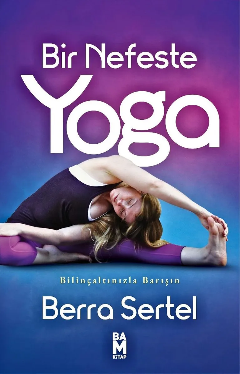 Bir Nefeste Yoga Bilinçaltınızla Barışın