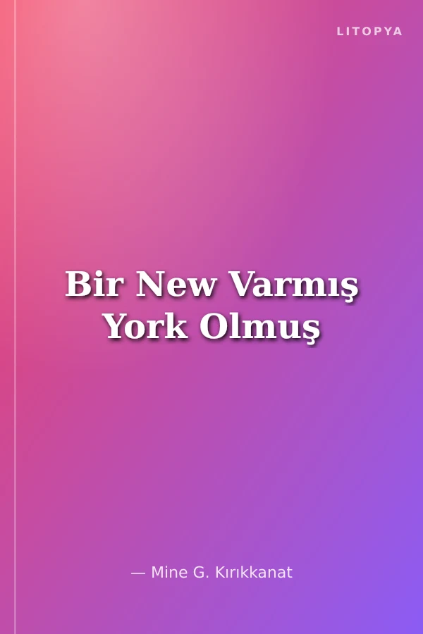 Bir New Varmış York Olmuş