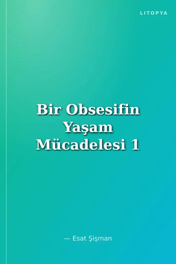 Bir Obsesifin Yaşam Mücadelesi 1