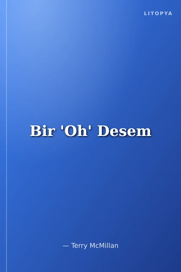 Bir 'Oh' Desem