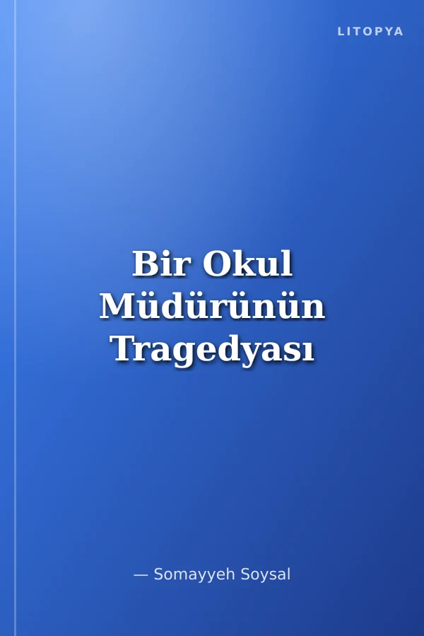 Bir Okul Müdürünün Tragedyası