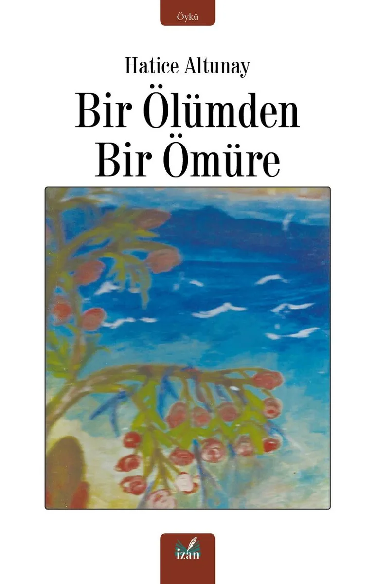 Bir Ölümden Bir Ömüre